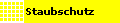 Staubschutz