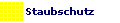 Staubschutz